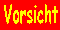 Vorsicht, Gefahr
